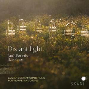 Glen Innes, NSW, Distant Light- Latvian Contemporary Music For Trumpet And Organ, Music, CD, MGM Music, Feb21, Proper/SKANI, Janis Porietis, Ilze Reine, Classical Music